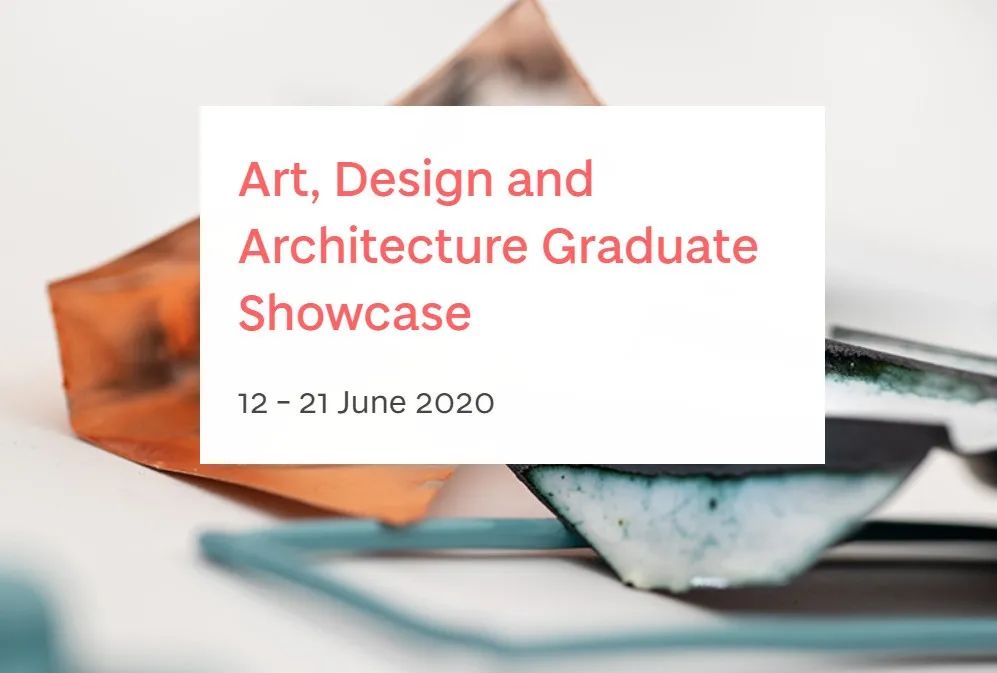 KDA课达丨30所英国艺术院校2020线上毕业展